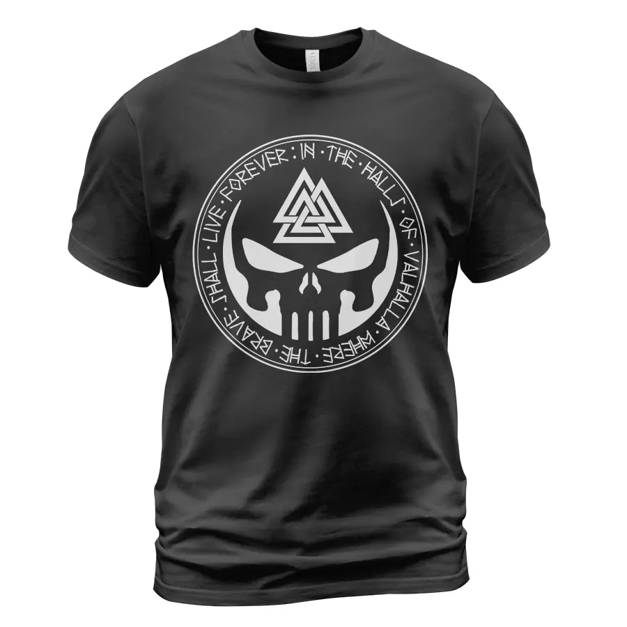 Viking T Shirts Where The Brave Shall Live Forever In The Halls Of Valhalla Ultimate Legendary Meaning Viking T Shirts Where The Brave Shall Live Forever In The Halls Of Valhalla Ultimate Legendary Meaning