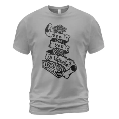 Viking T Shirts See You In Valhalla Mythos Mjolnir Sacred Nordic Icon