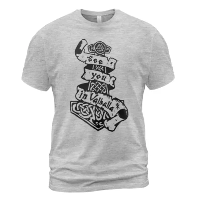 Viking T Shirts See You In Valhalla Mythos Mjolnir Sacred Nordic Icon