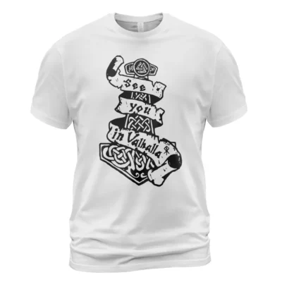 Viking T Shirts See You In Valhalla Mythos Mjolnir Sacred Nordic Icon