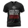 Viking T Shirts Sweat Dries Blood Clots Bones Heal Suck It Up Buttercup Bold Grit Mindset
