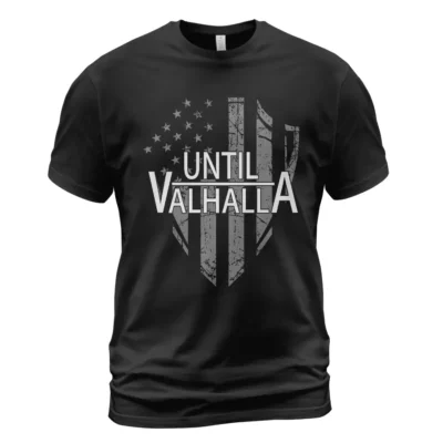 Viking Tee Shirts Flag Shield Until Valhalla Ironclad Warrior Creed