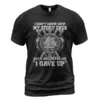 Viking Tee Shirts I Don't Know How My Story Ends But It Will Never Say "I Gave Up" Unbroken Warrior Spirit Viking Tee Shirts I Don't Know How My Story Ends But It Will Never Say "I Gave Up" Unbroken Warrior Spirit
