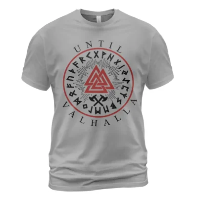 Norse T Shirts Until Valhalla Viking Warrior Rune Rune-Driven Power