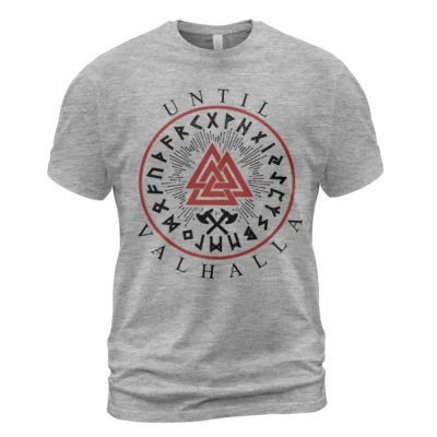 Norse T Shirts Until Valhalla Viking Warrior Rune Rune-Driven Power