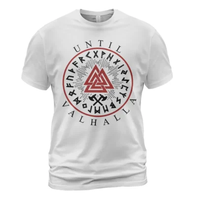 Norse T Shirts Until Valhalla Viking Warrior Rune Rune-Driven Power