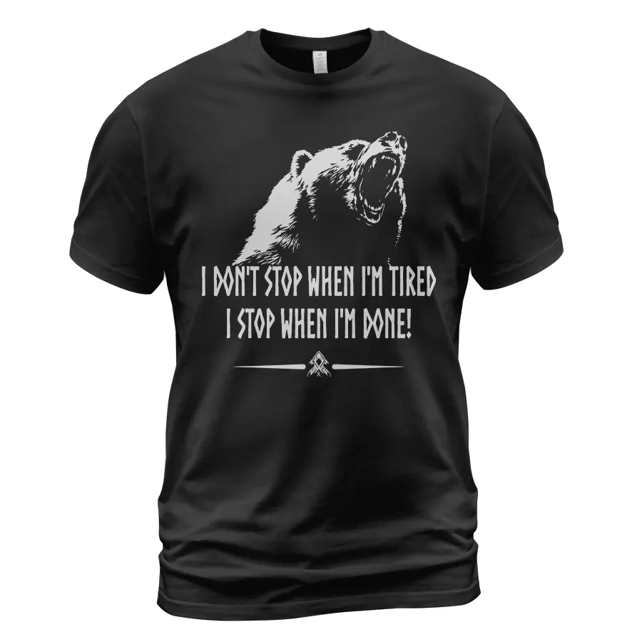 Mens Viking Shirt - I Don’t Stop When I’m Tired I Stop When I’m Done! Ultimate Legendary Meaning Mens Viking Shirt - I Don’t Stop When I’m Tired I Stop When I’m Done! Ultimate Legendary Meaning
