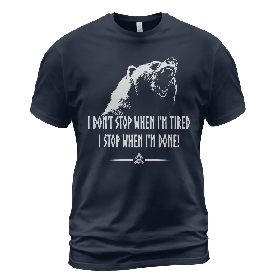 Mens Viking Shirt - I Don’t Stop When I’m Tired I Stop When I’m Done! Ultimate Legendary Meaning Mens Viking Shirt - I Don’t Stop When I’m Tired I Stop When I’m Done! Ultimate Legendary Meaning