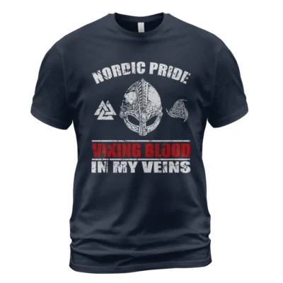 Mens Viking Shirt - Nordic Pride! Viking Blood In My Veins Ultimate Powerful Legendary Meaning